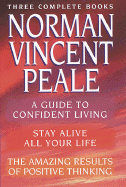 Norman Vincent Peale: A New Collection of Three Complete Books - Peale, Norman Vincent