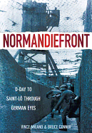 Normandiefront: D-Day to St Lo Through German Eyes