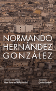 Normando Hernandez Gonzalez: 7 Years in Prison for Writing about Bread