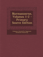 Normannerne, Volumes 1-2