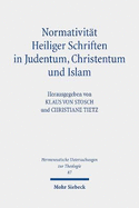 Normativitat Heiliger Schriften in Judentum, Christentum Und Islam