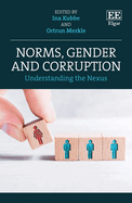 Norms, Gender and Corruption: Understanding the Nexus