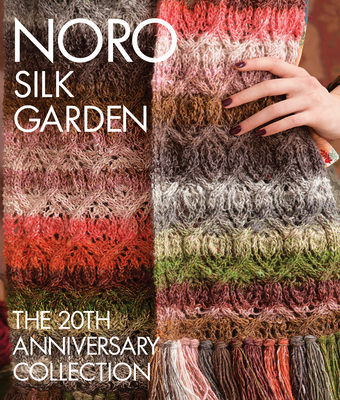 Noro Silk Garden - Sixth & Spring Books (Editor)