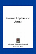 Norroy, Diplomatic Agent