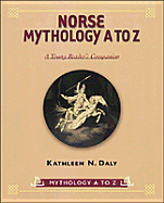 Norse Mythology A to Z: A Young Reader's Companion