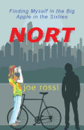 Nort: Finding Myself in the Big Apple in the Sixties