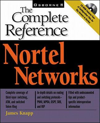 Nortel Networks: The Complete Reference - Knapp, James