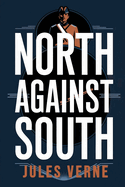 North Against South: A New Translation