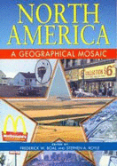 North America: A Geographical Mosaic