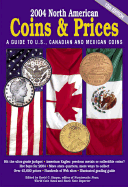 North American Coins and Prices 2004: A Guide to US, Canadian and Mexican Coins
