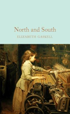 North and South - Gaskell, Elizabeth, and White, Kathryn (Introduction by)