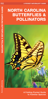 North Carolina Butterflies & Pollinators: A Folding Pocket Guide to Familiar Species - Kavanagh, James