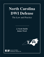North Carolina Dwi Defense: The Law and Practice