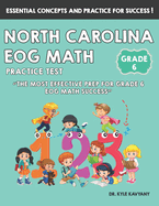 North Carolina EOG Grade 6 Math Practice Test: "The Most Effective Prep for Grade 6 EOG Math Success"