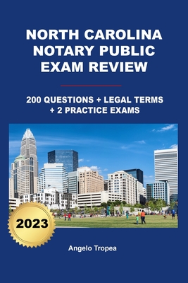 North Carolina Notary Public Exam Review - Tropea, Angelo