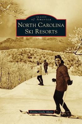 North Carolina Ski Resorts - Akers, Donna Gayle