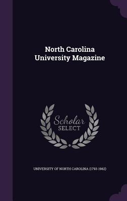 North Carolina University Magazine - University of North Carolina (1793-1962) (Creator)