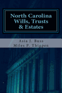 North Carolina Wills, Trusts & Estates: Statutes and Caselaw