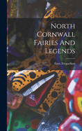 North Cornwall Fairies And Legends