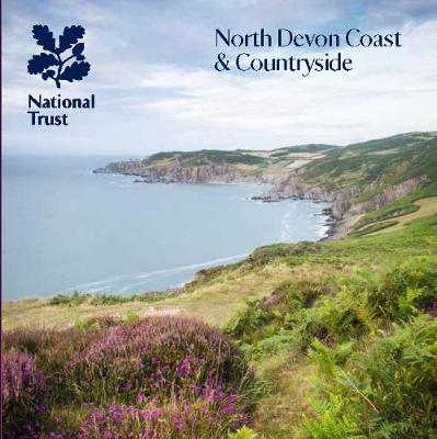 North Devon Coast and Countryside: National Trust Guidebook - McIntosh, Tor