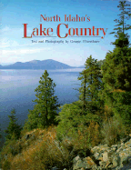 North Idaho's Lake Country - Wuerthner, George (Photographer)