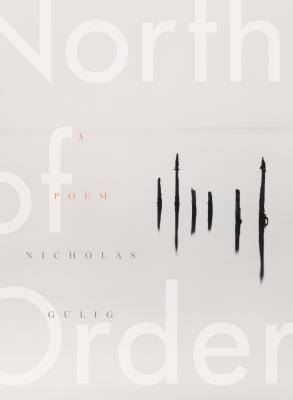 North of Order - Gulig, Nicholas