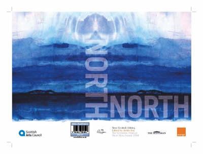 North: The Scotsman and Orange Short Story Award 2004 - Kay, Jackie (Editor)