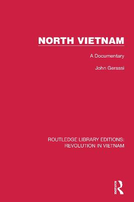 North Vietnam: A Documentary - Gerassi, John