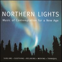 Northern Lights: Music of Contemplation for a New Age - Various Artists