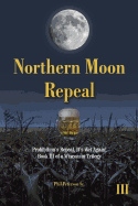 Northern Moon Repeal: 18th Fails, Repeal Succeeds, It's Wet Again!