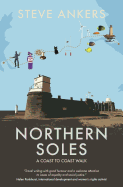 Northern Soles: A Coast to Coast Walk