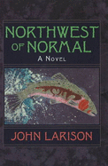 Northwest of Normal