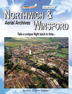 Northwich & Winsford Aerial Archives: Take a unique flight back in time...