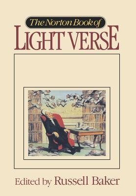 Norton Book of Light Verse - Baker, Russell (Editor)