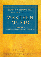 Norton Recorded Anthology of Western Music, Volume 2: Classic to Twentieth Century