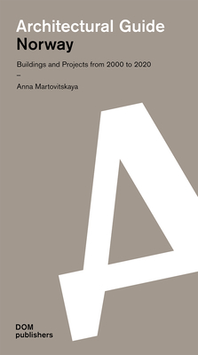 Norway: Architectural Guide - Martovitskaya, Anna