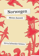 Norwegen: Meine Auszeit