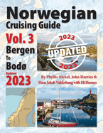 Norwegian Cruising Guide Vol 3-Updated 2023: Bergen to Bod