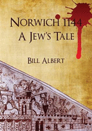 Norwich 1144; a Jew's Tale