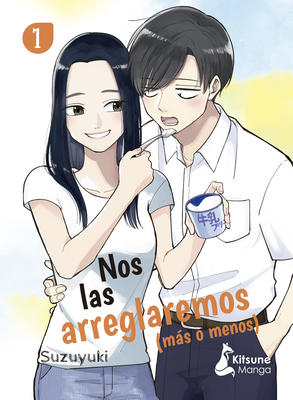 Nos Las Arreglaremos (Ms O Menos) 1 - Suzuyuki