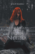 Nostalgias de la rosa negra: Poesa