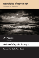 Nostalgias of November / Nostalgias de Noviembre: Poems / Poemas