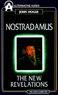 Nostradamus: The New Revelations - Hogue, John (Read by)