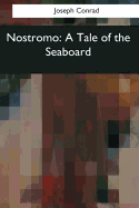 Nostromo: A Tale of the Seaboard