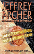 Not a Penny More, Not a Penny Less - Archer, Jeffrey