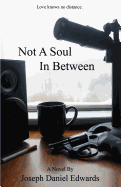 Not a Soul in Between