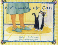 Not Again, Mr. Cat!