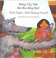 Not again, Red Riding Hood (Vietnamese/Eng)