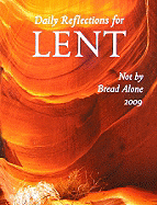 Not by Bread Alone: Daily Reflections for Lent 2009