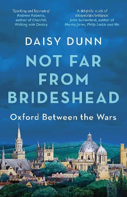 Not Far From Brideshead - Dunn, Daisy